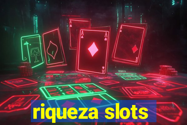 riqueza slots